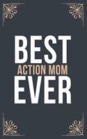 Best Action Mom Ever