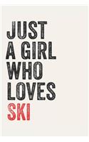 Just A Girl Who Loves Ski for Ski lovers Ski Gifts A beautiful