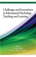 Challenges and Innovations in Educational Psychology Teaching and Learning
