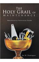 The Holy Grail Maintenance