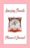 Amazing Travels Planner & Journal