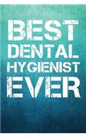 Best Dental Hygienist Ever