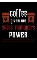 COFFEE gives me sales managers power