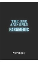 The One And Only Paramedic Notebook: 6x9 inches - 110 blank numbered pages - Greatest Passionate working Job Journal - Gift, Present Idea