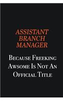 Assistant Branch Manager Because Freeking awsome is not an official title: Writing careers journals and notebook. A way towards enhancement