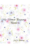 My Ultimate Pregnancy Planner