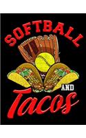 Softball And Tacos