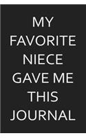 My Favorite Niece Gave Me This Journal