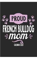 Proud French Bulldog Calender 2020