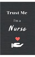 Trust Me I'm a Nurse