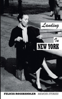 Landing in New York: Memoir Stories