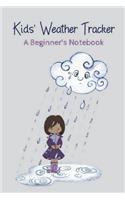 Kid's Weather Tracker: A Beginner's Notebook