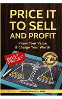 Price It to Sell & Profit