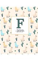 F 2019: Llama Pattern and Monogram F Weekly Planner 2019: 12 Month Agenda - Calendar, Organizer, Notes & Goals (Weekly and Monthly Planner 8 x10 inches 135 