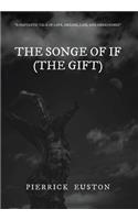 Songe of If (The Gift)