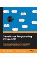 GameMaker Programming By Example