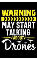Warning May Start Talking about Drones