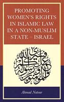 Promoting Women’s Rights in Islamic Law in a Non-Muslim State – Israel