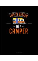 Life Is Better in a Camper