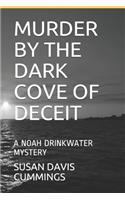 Murder by the Dark Cove of Deceit