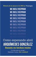 Como Esperando Abril (Historia de la Masacre de 2018 En Nicaragua)