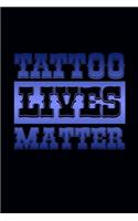 Tattoo Lives Matter