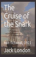 The Cruise of the Snark: non-fictional, 1911