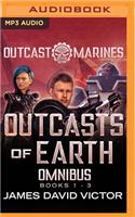 Outcasts of Earth Omnibus: Outcast Marines, Books 1-3(Outcast Marines)