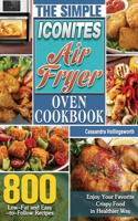 The Simple Iconites Air Fryer Oven Cookbook