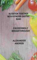 Nutrition Together with Hypnosis Gastric Band