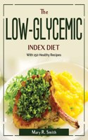 The LOW-GLYCEMIC INDEX DIET