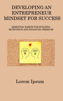 Developing an Entrepreneur Mindset for Success
