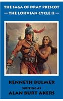 Lohvian Cycle II [The Saga of Dray Prescot Omnibus #12]