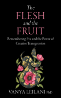 Flesh and the Fruit