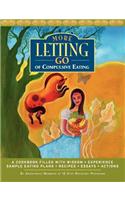 More Letting Go of Compulsive Eating