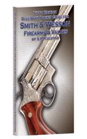 Blue Book Pocket Guide for Smith & Wesson Firearms & Val Ues