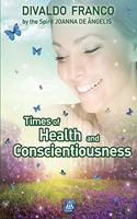 Times of Health and Conscientiousness