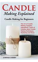 Candle Making Explained