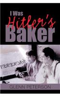 I Was Hitler's Baker