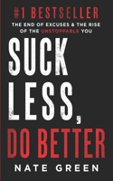 Suck Less, Do Better