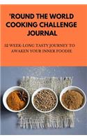 52 Week 'Round The World Cooking Challenge Journal