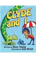 Clyde and I