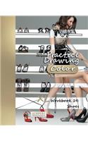 Practice Drawing [Color] - XL Workbook 19: Shoes(19 Practice Drawing [color] - XL Workbook)