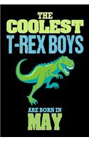 The Coolest T-Rex Boys Are Born In May