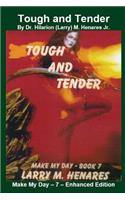 Tough and Tender