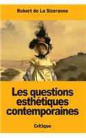 Les questions esthétiques contemporaines