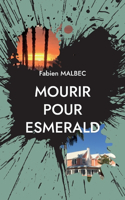 Mourir pour Esmerald