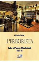 L'Erborista - Erbe e Piante Medicinali - Vol. III