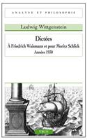 Dictees a Friedrich Waismann Et Pour Moritz Schlick