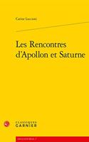 Les Rencontres d'Apollon Et Saturne